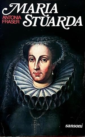 Bild des Verkufers fr Maria di Stuarda. Regina di Scozia. zum Verkauf von FIRENZELIBRI SRL