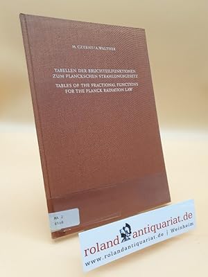 Bild des Verkufers fr Tabellen der Bruchteilfunktionen zum Planckschen Strahlungsgesetz (Tables of the Fractional Functions for the Planck Radition Law) zum Verkauf von Roland Antiquariat UG haftungsbeschrnkt