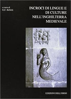 Imagen del vendedor de Incroci di lingue e di culture nell Inghilterra medievale. a la venta por FIRENZELIBRI SRL