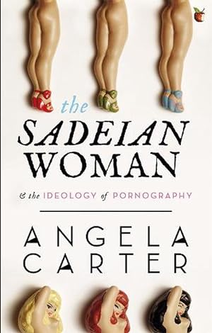 Seller image for The Sadeian Woman: An Exercise in Cultural History (Paperback) for sale by Grand Eagle Retail