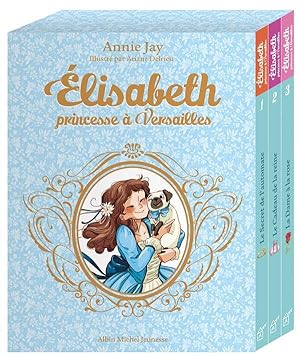 Elisabeth, princesse à Versailles : coffret Tomes 1 à 3