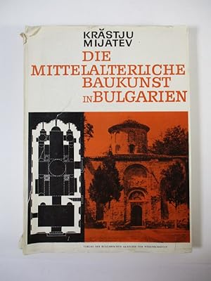 Die Mittelalterliche Baukunst in Bulgarien.