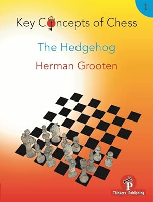 Imagen del vendedor de Key Concepts of Chess : The Hedgehog a la venta por GreatBookPrices