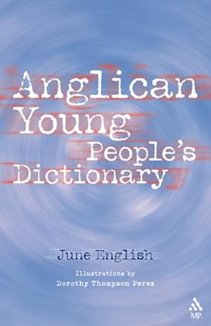 Seller image for Anglican Young People's Dictionary for sale by GreatBookPrices