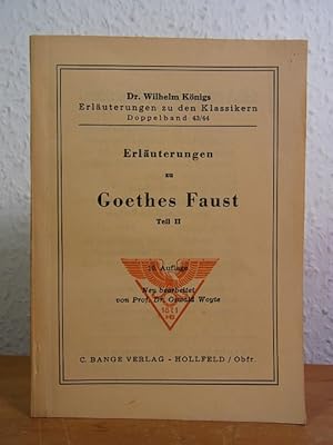 Image du vendeur pour Erluterungen zu Goethes Faust Teil II (Dr. Wilhelm Knigs Erluterungen zu den Klassikern Doppelband 43/44) mis en vente par Antiquariat Weber