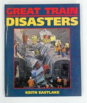Bild des Verkufers fr Great Train Disasters zum Verkauf von Adelaide Booksellers