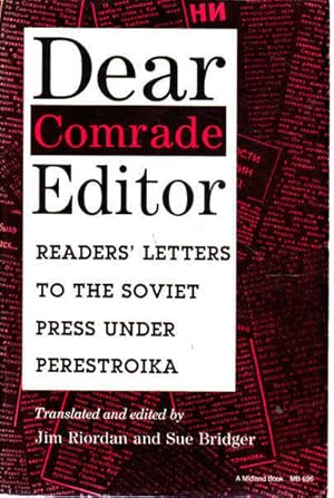 Seller image for Dear Comrade Editor: Readers' Letters to the Soviet Press Under Perestroika for sale by Goulds Book Arcade, Sydney