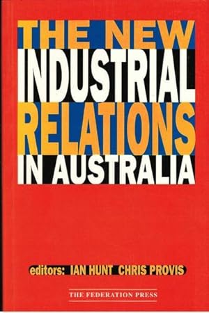 Imagen del vendedor de The New Industrial Relations in Australia a la venta por Goulds Book Arcade, Sydney