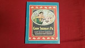 Seller image for GOODY SHERMAN'S PIG for sale by Betty Mittendorf /Tiffany Power BKSLINEN