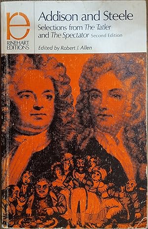 Seller image for Addison and Steele: Selections from The Tatler and The Spectator (Rinehart Editions Second Edition) for sale by The Book House, Inc.  - St. Louis