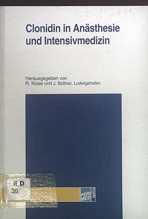 Seller image for Clonidin in Ansthesie und Intensivmedizin. for sale by books4less (Versandantiquariat Petra Gros GmbH & Co. KG)
