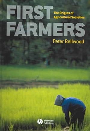 Immagine del venditore per First Farmers : The Origins of Agricultural Societies venduto da GreatBookPrices