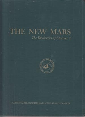 Immagine del venditore per The New Mars. The Discovery of Mariner 9. Prepared for the Nasa Office of Space Science. venduto da Altstadt Antiquariat Goslar