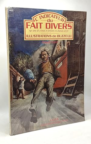 L'indicateur du fait divers ( illustrations de buzelli )