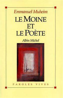 Image du vendeur pour Le moine et le po?te - Emmanuel Muheim mis en vente par Book Hmisphres