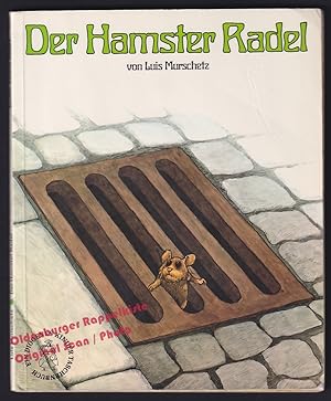 Seller image for Der Hamster Radel - Murschetz, Luis for sale by Oldenburger Rappelkiste
