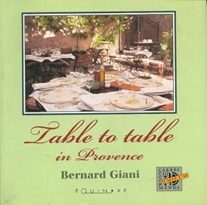 Immagine del venditore per Table to table in Provence - Bernard Giani venduto da Book Hmisphres