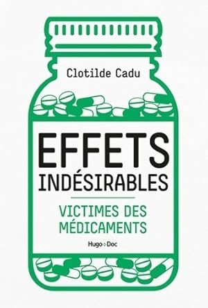 Effets ind sirables - victimes des m dicaments - Clotilde Cadu