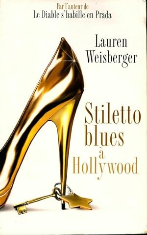 Image du vendeur pour Stiletto Blues ? Hollywood - Laura Weisberger mis en vente par Book Hmisphres