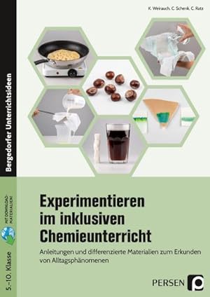 Immagine del venditore per Experimentieren im inklusiven Chemieunterricht : Anleitungen und differenzierte Materialien zum Erkunden von Alltagsphnomenen (5. bis 10. Klasse) venduto da AHA-BUCH GmbH