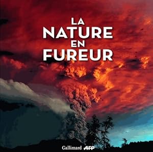 Seller image for La nature en fureur - Gilbert Grellet for sale by Book Hmisphres