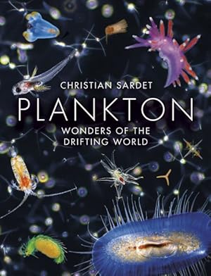 Bild des Verkufers fr Plankton : Wonders of the Drifting World zum Verkauf von GreatBookPrices