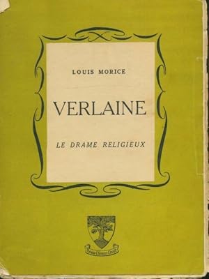 Imagen del vendedor de Verlaine le drame religieux - Louis Morice a la venta por Book Hmisphres