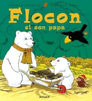 Image du vendeur pour Flocon et son papa - Jeanne Failevic mis en vente par Book Hmisphres