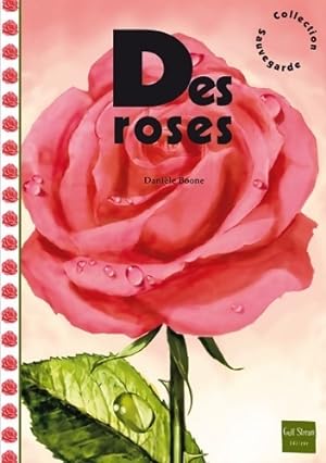 Des roses - Daniele Boone
