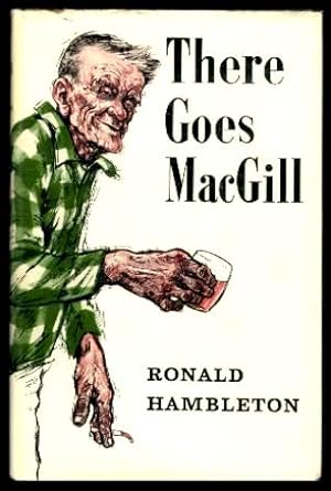 Seller image for THERE GOES MacGILL for sale by W. Fraser Sandercombe