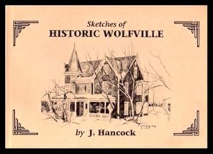 SKETCHES OF HISTORIC WOLFVILLE