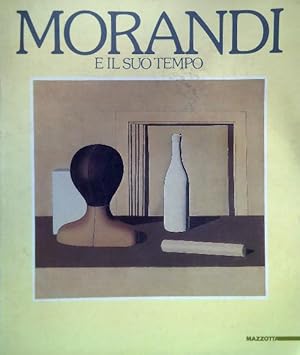 Morandi e il suo tempo