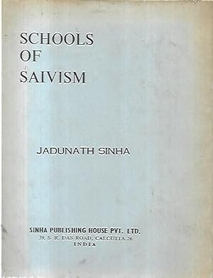 Imagen del vendedor de Schools of Saivism (part of history of Indian philosophy, vol. III) a la venta por Messinissa libri