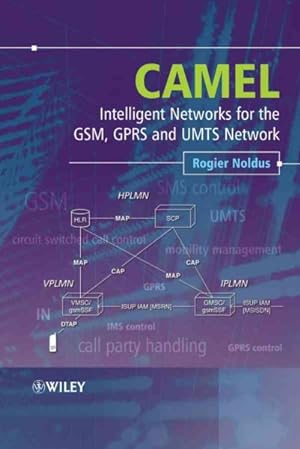 Seller image for Camel : Intelligent Networks for the GSM, GPRS And UMTS Network for sale by GreatBookPrices
