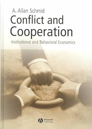 Image du vendeur pour Conflict and Cooperation : Institutional and Behavioral Economics mis en vente par GreatBookPrices
