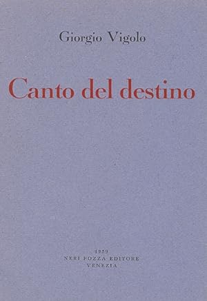 Bild des Verkufers fr Canto del destino zum Verkauf von Studio Bibliografico Marini