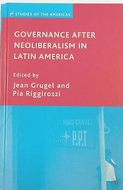 Bild des Verkufers fr Governance After Neoliberalism in Latin America (Studies of The Americas Series) zum Verkauf von PsychoBabel & Skoob Books