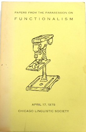 Image du vendeur pour Papers from the Parasession on Functionalism, April 17, 1975 mis en vente par PsychoBabel & Skoob Books