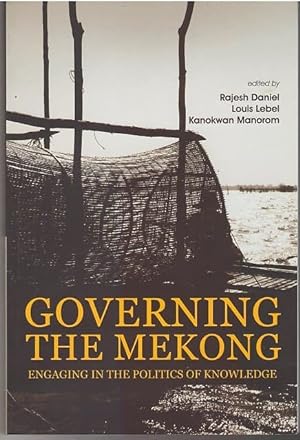 Governing the Mekong: Engaging in the Politics of Knowledge