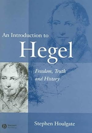 Imagen del vendedor de Introduction to Hegel : Freedom, Truth and History a la venta por GreatBookPrices