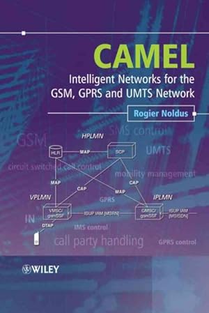 Seller image for Camel : Intelligent Networks for the GSM, GPRS And UMTS Network for sale by GreatBookPrices