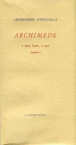 Archimede (i tuoi lumi, i tuoi lemmi!)