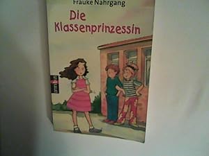 Seller image for Die Klassenprinzessin for sale by ANTIQUARIAT FRDEBUCH Inh.Michael Simon
