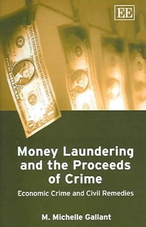 Seller image for Money Laundering And The Proceeds Of Crime : Economic Crime And Civil Remedies for sale by GreatBookPricesUK