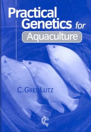Image du vendeur pour Practical Genetics for Aquaculture mis en vente par GreatBookPricesUK
