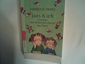 Seller image for Luis & ich und der berhmteste Mann der Welt for sale by ANTIQUARIAT FRDEBUCH Inh.Michael Simon