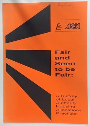 Bild des Verkufers fr Fair and Seen to Be Fair. A Survey of Local Authority Housing Allocation Practices. zum Verkauf von Plurabelle Books Ltd