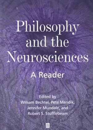 Bild des Verkufers fr Philosophy and the Neurosciences : A Reader zum Verkauf von GreatBookPricesUK
