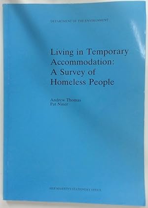 Seller image for Living in Temporary Accommodation: A Survey of Homeless People. for sale by Plurabelle Books Ltd