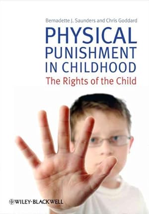 Immagine del venditore per Physical Punishment in Childhood : The Rights of the Child venduto da GreatBookPricesUK
